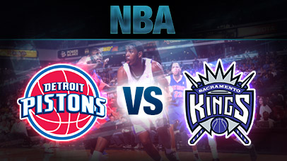 Kings vs Detroit Pistons